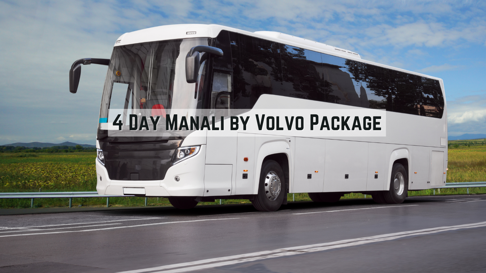 3 night 4 days manali volvo package